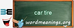 WordMeaning blackboard for car tire